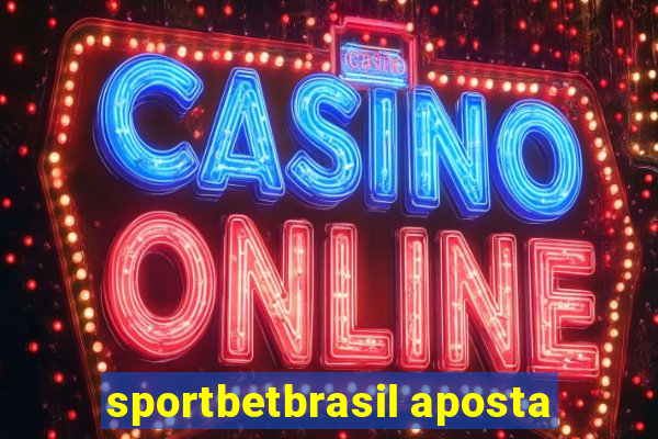 sportbetbrasil aposta